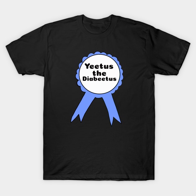 Yeetus the Diabeetus Ribbon - Blue T-Shirt by CatGirl101